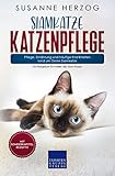 Siamkatze Katzenpflege – Pflege, Ernährung und häufige Krankheiten rund um Deine Siamkatze: Ein Ratgeber für Halter der Siam Rasse (Siamkatzen 3)