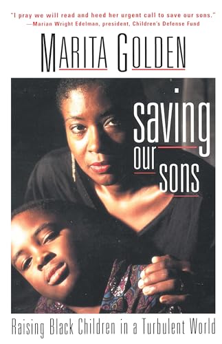 Saving Our Sons: Raising Black Children in a Turbulent World