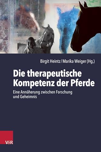 Die therapeutische Kompetenz der Pferde: Eine Annäherung zwischen Forschung und Geheimnis