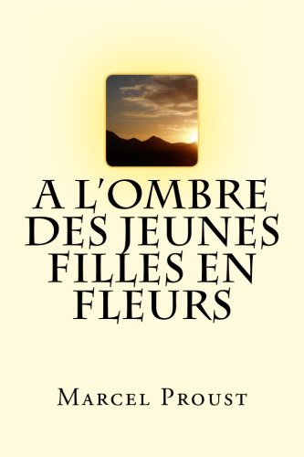 A l'ombre des jeunes filles en fleurs (French E... [French] 1719495084 Book Cover