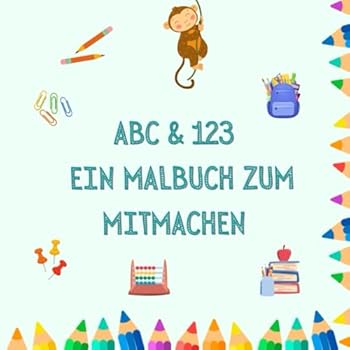 Paperback ABC & 123 Ein Malbuch zum Mitmachen (German Edition) [German] Book