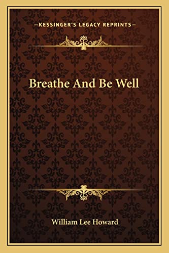 Breathe And Be Well