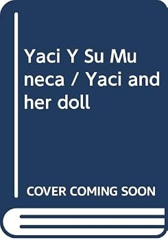 Paperback Yaci y su muñeca/ Yaci and Her Doll (Spanish Edition) [Spanish] Book
