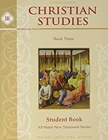 Christian Studies III Student Book, Second Edition 1615385762 Book Cover