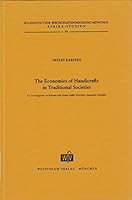 The economics of handicrafts in traditional societies;: An investigation in Sidamo and Gemu Goffa Province, Southern Ethiopia (Afrika-Studien) 3803900689 Book Cover