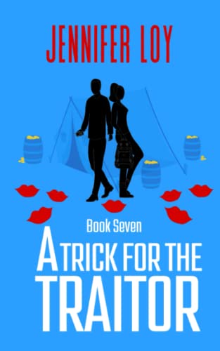 A Trick For The Traitor: Book Seven (Protector Series)