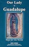 Our Lady of Guadalupe Hope for the World