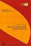 Allgemeines Kreditgeschäft/Kreditvertragsrecht (Schriftenreihe der Hagen Law School)