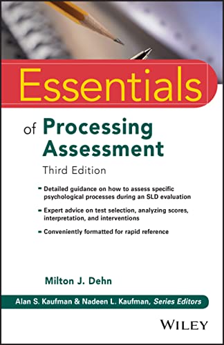 Essentials of Processing Assessment, 3rd Edition (Essentials of Psychological Assessment)