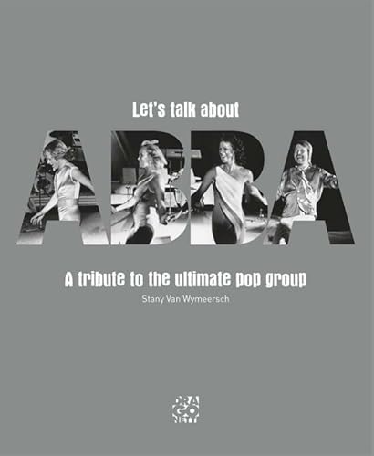 Let's talk about ABBA: a tribute to the ultimate pop group (ABBA, 1)