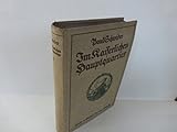  Im Kaiserlichen Hauptquartier. Deutsche Kriegsbriefe. Erster Band. Von der Donau zur Maas.