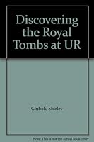 Discovering the Royal Tombs at Ur 0027360504 Book Cover
