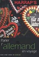 Parler l'allemand en voyage 0245508899 Book Cover