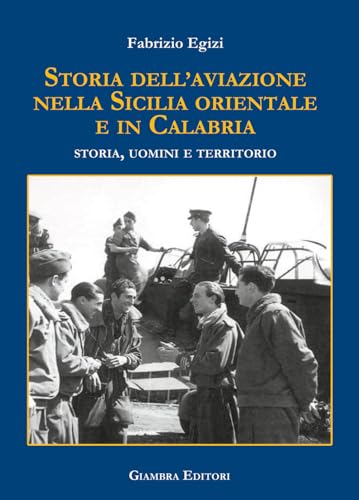 Storia dell'aviazione nella Sicilia occidentale. Storia, uomini e territorio
