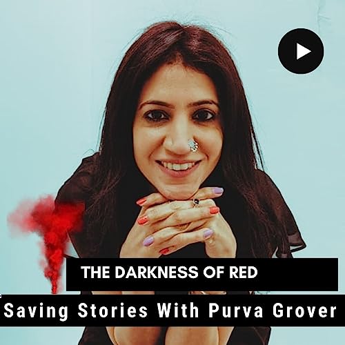#storieswithpg (Narration): The Darkness of Red