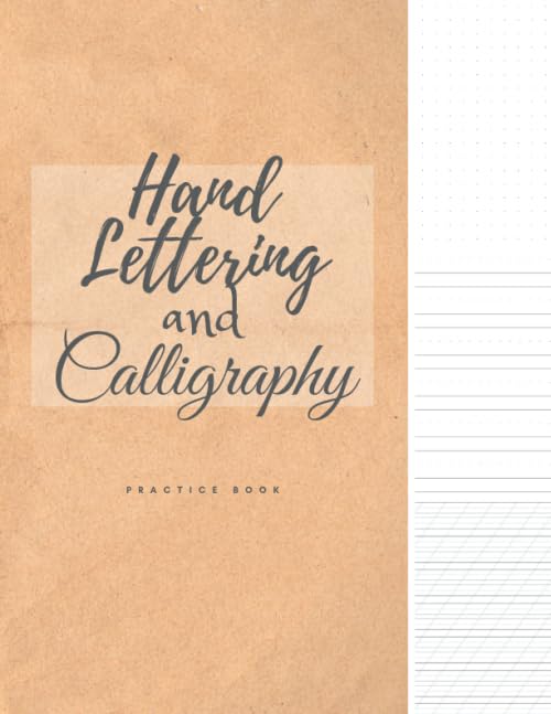 Hand Lettering and Calligraphy Practice Book: 55 Degree Slanted Angle Calligraphy Guide (35 pages) , Dashed Line Handwriting Practice (35 pages) & Dot Grid Paper (35 pages) / 105 Pages
