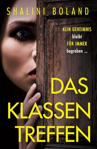 Das Klassentreffen: Ein Psychothriller voller nervenaufreibender Spannung