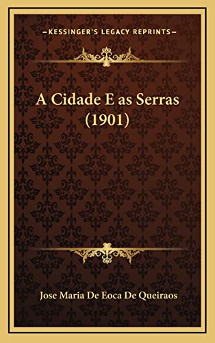 A Cidade E as Serras (1901)