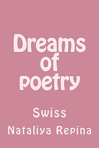 Dreams of Poetry: Swiss (Russian Edition)