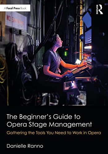 Guide to Opera Stage Management : du texte à la première du spectacle