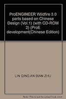 ProENGINEER Wildfire 3.0 parts based on Chinese Design (Vol.1) (with CD-ROM 2) (ProE development 7121031108 Book Cover