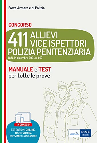 Concorso 411 Allievi Vice Ispettori Polizia Penitenziaria: Manuale e test per tutte le prove