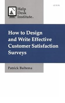 Paperback How to Design and Write Effective Customer Satisfaction Surveys Book