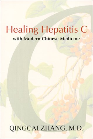Healing Hepatitis C with Modern Chinese Medicine