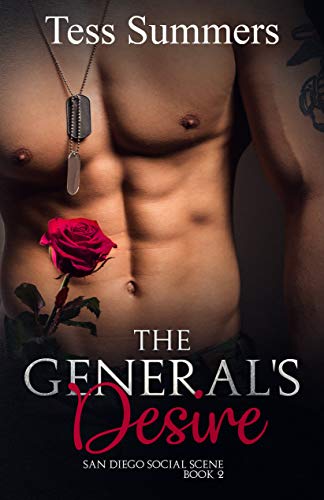 The General's Desire: San Diego Social Scene Book 2 by [Tess Summers]