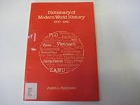 Dictionary of Modern World History, 1900-1982 0631913300 Book Cover