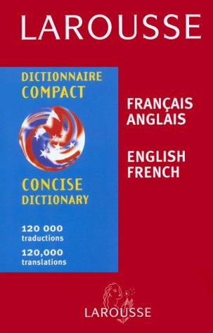 Dictionnaire Compact : Français-Anglais / English-French