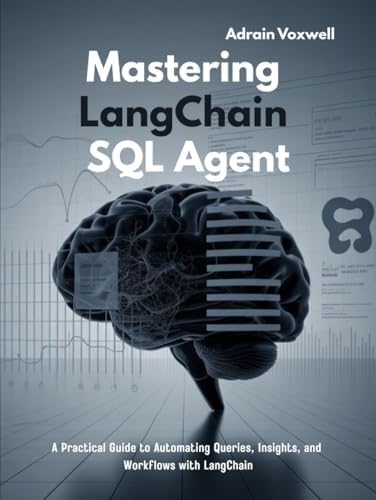Mastering LangChain SQL Agent: A Practical Guide to Automating Queries ...