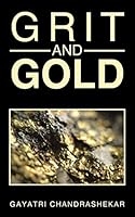 GRIT AND GOLD 1482855860 Book Cover