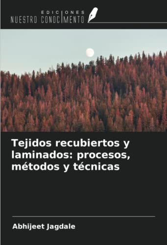 Tejidos recubiertos y laminados: procesos, métodos y técnicas
