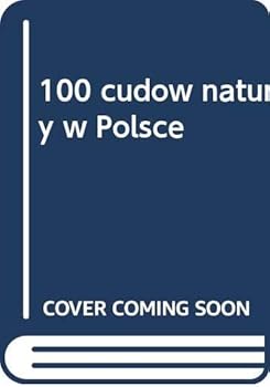 Unknown Binding 100 cudow natury w Polsce Book