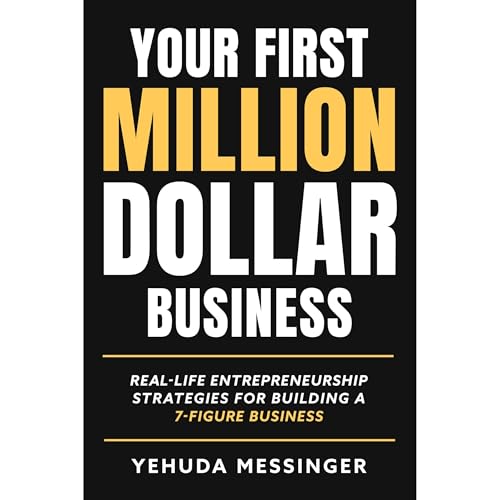 Your First Million-Dollar Business Audiolibro Por Yehuda Messinger arte de portada