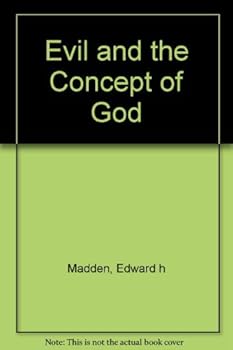 Hardcover Evil and the Concept of God (A Monograph in The Bannerstone Division of American Lectures in Philosophy) (American Lecture Series, Publication Number 706) Book