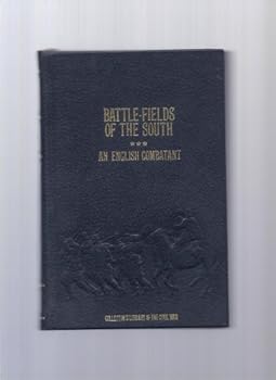 Hardcover Battle-Fields of the South: From Bull Run to Fredericksburgh; With Sketches of Confederate Commanders, and Gossip of the Camps (Collector's Library of the Civil War) Book