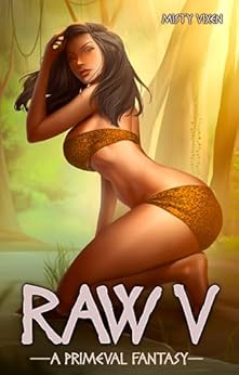 Raw V: A Primeval Fantasy by [Misty Vixen]