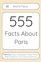 555 Facts About Paris (Read Responsibly: World Facts) 1923654004 Book Cover