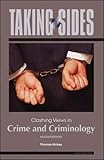 Taking Sides: Clashing Views in Crime and Criminology