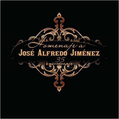 Various Artists Homenaje a Jose Alfredo Jimenez Music