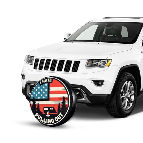 Image of I Hate Pulling Out America Flag Decorative Weatherproof Wheel Protector Cover Universal Fit Spare Tire Cover for RV, SUV, and Camper Trailers 16 in