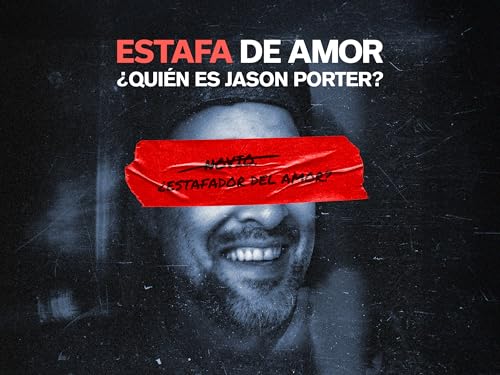 Estafa de Amor: ¿Quién es Jason Porter?