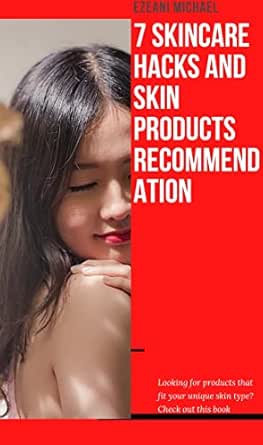 7 skincare hacks and skin product recommendations (English Editio...