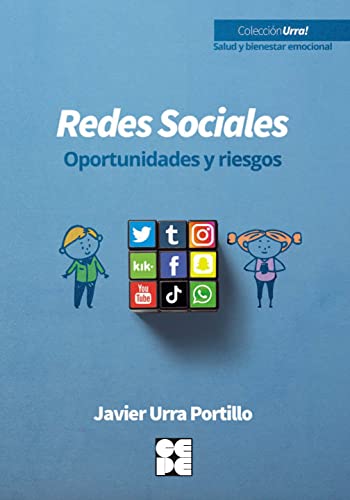 Redes sociales. Riesgos reales para la infancia (Urra! Salud y bienestar emocional)