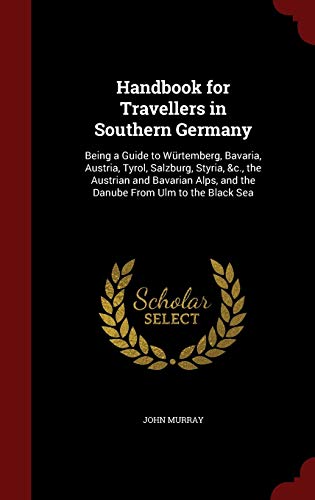 Handbook for Travellers in Southern Germany: Be... 1296714683 Book Cover