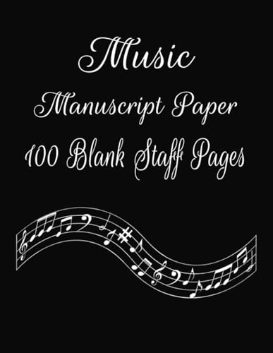 Music Manuscript Paper: Staff Manuscript Pad | Music Notebook | Blank Sheet Notebook | Manuscript Notebook | 100 Pages | 8.5x11 Inches
