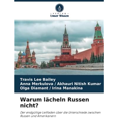 Warum l&auml;cheln Russen nicht?