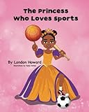 The Princess Who Loves Sports